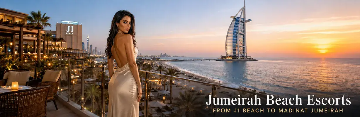 Jumeirah Beach Escorts near J1 Beach, Madinat Jumeirah and Burj Al Arab